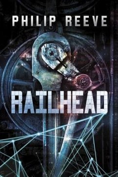 Railhead - Reeve, Philip