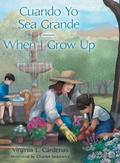 Cuando Yo Sea Grande-When I Grow Up - Cárdenas, Virginia L.