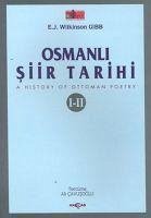 Osmanli Siir Tarihi I-II - J. Wilkinson Gibb, E.