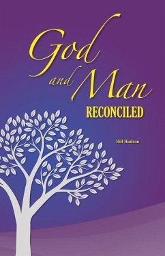 God and Man Reconciled - Hudson, Bill