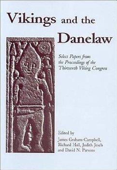 Vikings and the Danelaw - Graham-Campbell, James; Hall, Richard; Jesch, Judith