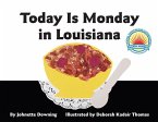 Today Is Monday in Louisiana