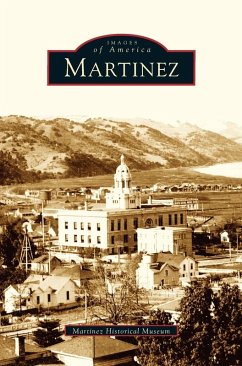 Martinez - The Martinez Historical Museum; Martinez Historical Museum