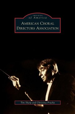 American Choral Directors Association - Sharp, Tim; Prucha, Christina