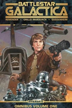 Battlestar Galactica Classic Omnibus, Volume 1 - Remender, Rick; Grillo-Marxuach, Javier; Guggenheim, Marc