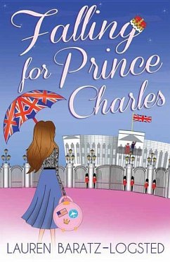 Falling for Prince Charles - Baratz-Logsted, Lauren