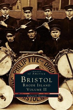 Bristol, Rhode Island, Volume II - Simpson, Richard V.