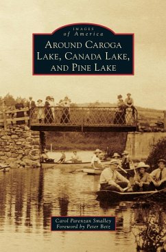 Around Caroga Lake, Canada Lake, and Pine Lake - Smalley, Carol Parenzan