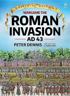 Wargame - The Roman Invasion, AD 43-84 - Dennis, Peter