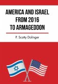 America and Israel from 2016 to Armageddon
