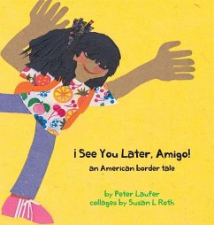 ¡See You Later, Amigo! an American border tale - Laufer, Peter