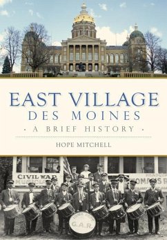 East Village, Des Moines: A Brief History - Mitchell, Hope