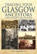 Tracing Your Glasgow Ancestors: A Guide... - Bild 1