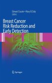 Breast Cancer Risk Reduction and Early Detection Breast Cancer Risk Reduction and Early Detection