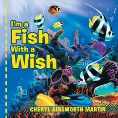 I'm a Fish With a Wish - Martin, Cheryl Ainsworth