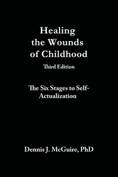 Healing the Wounds of Childhood, 3rd Edition - McGuire, Dennis J.