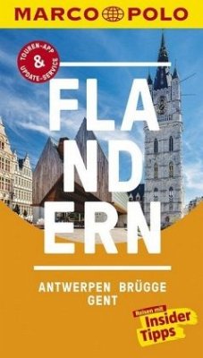 MARCO POLO Reiseführer Flandern, Antwerpen, Brügge, Gent - Bettinger, Sven-Claude