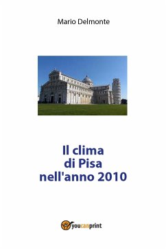 Il clima di Pisa nell'anno 2010 (eBook, PDF) - Delmonte, Mario