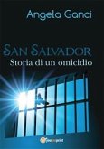 San Salvador. Storia di un omicidio (eBook, ePUB)
