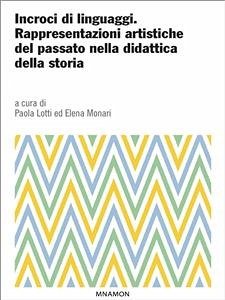 Incroci di linguaggi (eBook, ePUB) - Clio '92, Associazione; Elena Monari, Maria; Lotti, Paola