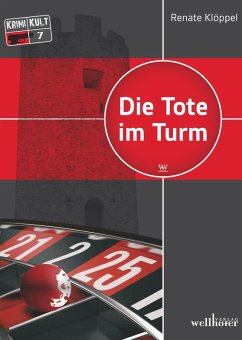 Die Tote im Turm: Freiburg Krimi (eBook, ePUB) - Klöppel, Renate