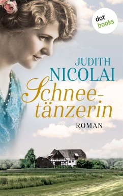 Schneetänzerin Bd.1 (eBook, ePUB) - Nicolai, Judith