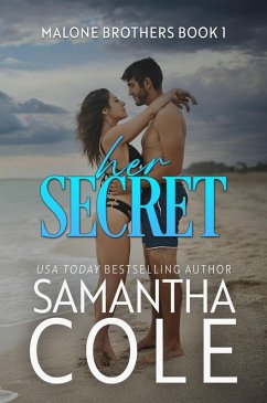 Her Secret (Malone Brothers, #1) (eBook, ePUB) - Cole, Samantha