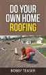 Do Your Own Home Roofing (Do Your Own... - Bild 1