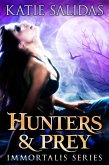 Hunters & Prey (Immortalis, #2) (eBook, ePUB)
