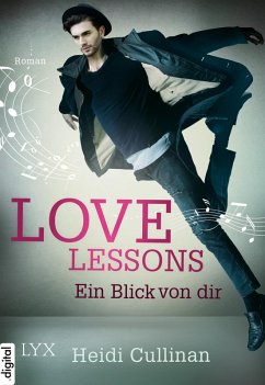 Ein Blick von dir / Love Lessons Bd.2 (eBook, ePUB) - Cullinan, Heidi