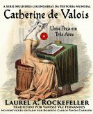 Catherine de Valois, Uma Peça em Três Atos (eBook, ePUB)