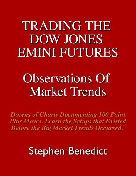 Trading The Dow Jones Emini Futures (Observations Of Market Trends, #1) (eBook, ePUB)