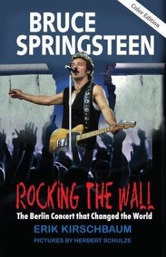 Rocking The Wall (eBook, ePUB) - Kirschbaum, Erik; Schulze, Herbert