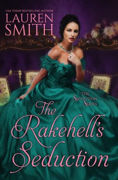 The Rakehell’s Seduction (eBook, ePUB) - Smith, Lauren