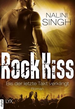 Bis der letzte Takt verklingt / Rock Kiss Bd.4 (eBook, ePUB) - Singh, Nalini