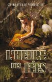 L'heure des fees (eBook, ePUB) L'heure des fees (eBook, ePUB)