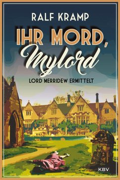 Ihr Mord, Mylord (eBook, ePUB) - Kramp, Ralf