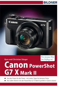 Canon PowerShot G7X Mark II - Für bessere Fotos von Anfang an! (eBook, PDF) - Sänger, Kyra; Sänger, Christian