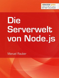 Die Serverwelt von Node.js (eBook, ePUB) - Rauber, Manuel