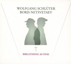 Breathing As One - Wolfgang Schlüter & Boris Netsvetaev