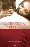 La creation du maestro (eBook, ePUB)