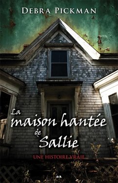 La maison hantee de Sallie (eBook, ePUB) - Debra Pickman, Pickman