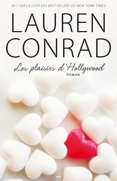 Les plaisirs d'Hollywood (eBook, ePUB) - Lauren Conrad, Conrad