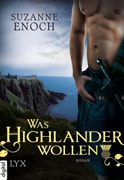 Was Highlander wollen / Scandalous Highlanders Bd.3 (eBook, ePUB) - Enoch, Suzanne