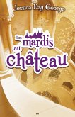 Les mardis au chateau (eBook, ePUB)