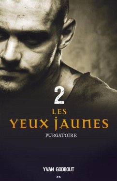 Les yeux jaunes (eBook, ePUB) - Yvan Godbout, Godbout