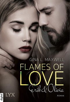 Flames of Love - Erik & Olivia / Boston Heat Bd.1 (eBook, ePUB) - Maxwell, Gina L.
