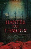 Hantee par l'amour (eBook, ePUB) Hantee par l'amour (eBook, ePUB)