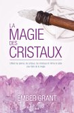 La magie des cristaux (eBook, ePUB)