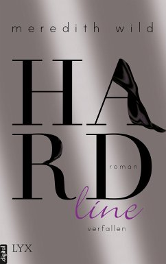 Hardline - verfallen / Hard Bd.3 (eBook, ePUB) - Wild, Meredith
